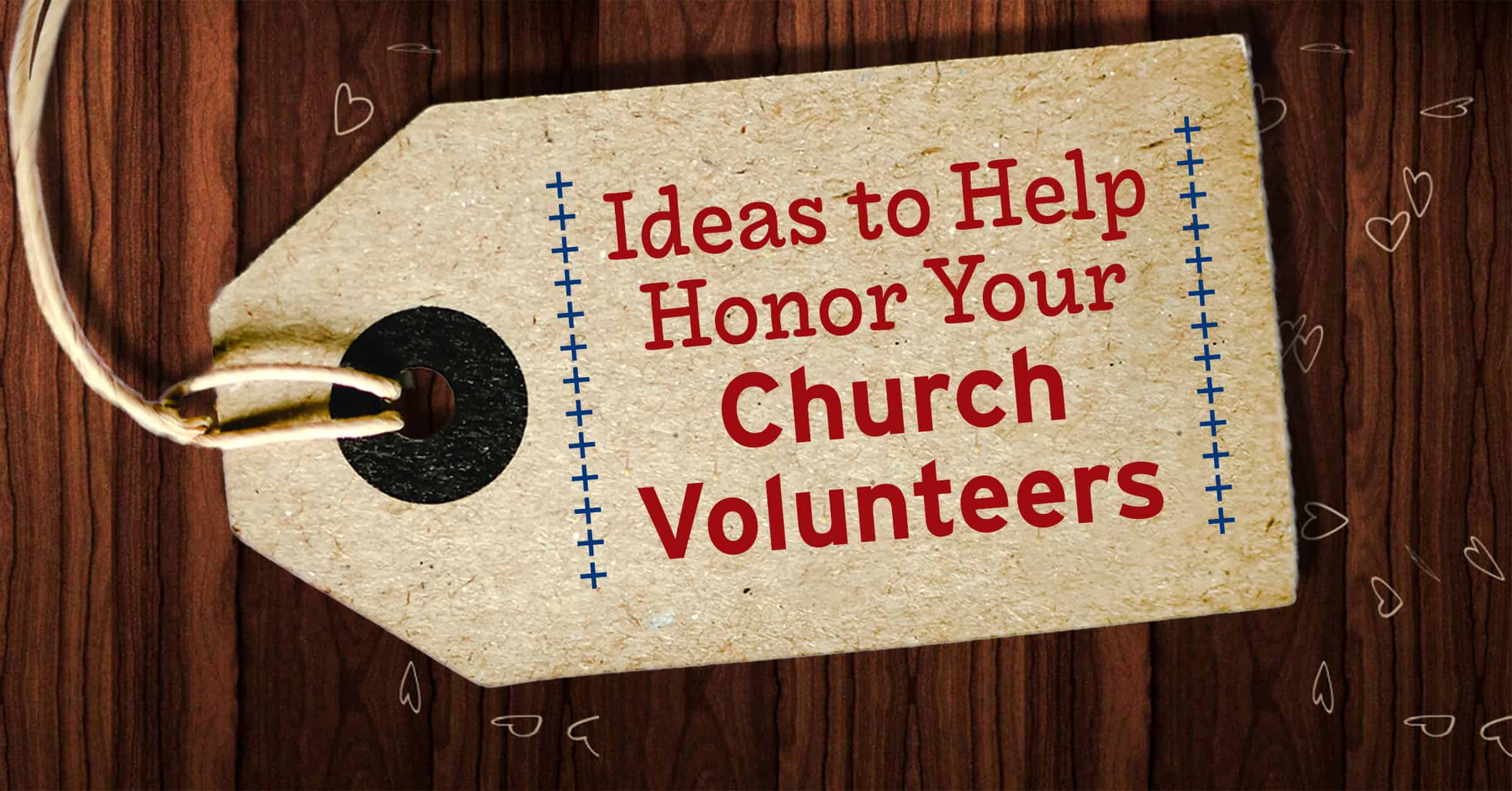 Ideas to Help Honor Your Church Volunteers | ChurchArt Blog