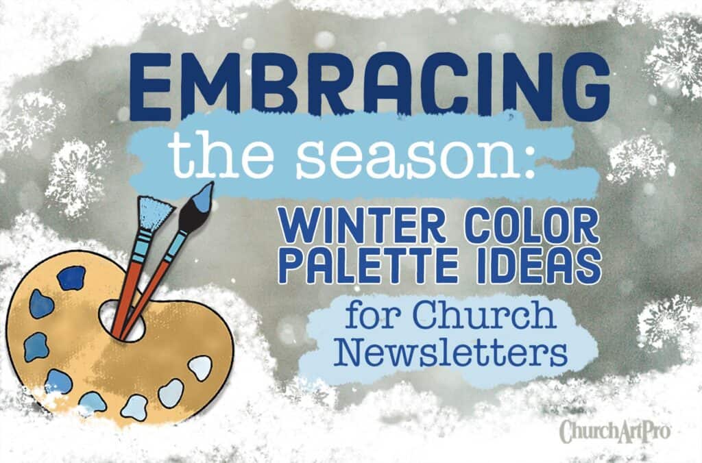 Winter Palette for Church Newsletter