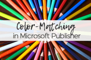 How To Color Match In Microsoft Publisher