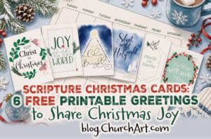 Six free printable Scripture Christmas cards with Christian greetings to share Christmas joy, available from the ChurchArt blog.