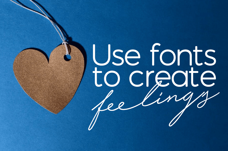 Use Font To Create Feelings